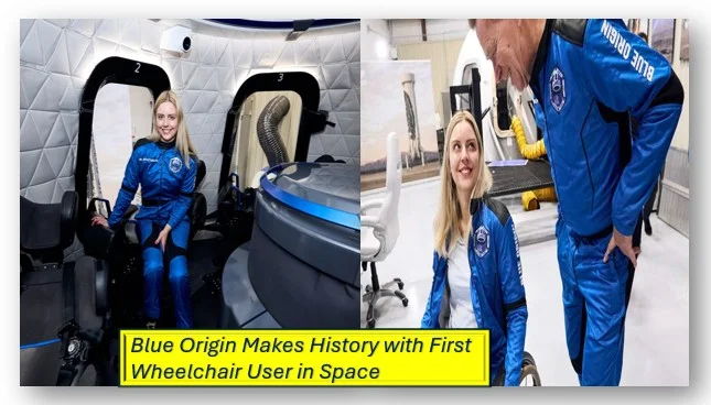 Blue Origin Makes History with First Wheelchair User in Space 1 Blue Origin Makes History with First Wheelchair