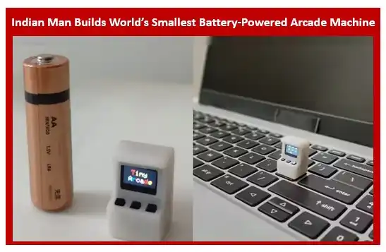 Indian Man Builds World’s Smallest Battery-Powered Arcade Machine Sets Guinness Record Indian Man Builds World’s Smallest Battery-Powered Arcade Machine