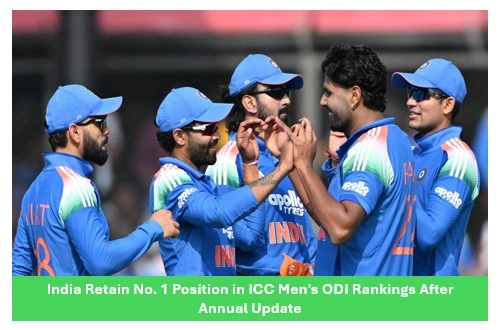 India Retain No. 1 Position in ICC Men’s ODI Rankings After Annual Update India Retain No. 1 Position in ICC Men's ODI Rankings After Annual Update