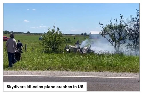 Skydivers killed as plane crashes in US: Deadly Missouri Aviation Tragedy Skydivers killed as plane crashes in US