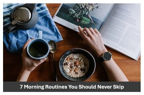 7 Morning Routines You Should Never Skip According to Experts 7 Morning Routines You Should Never Skip According to Experts