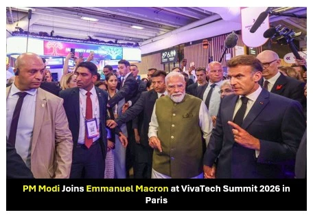 PM Modi and Emmanuel Macron to Participate in VivaTech Summit 2026 in Paris PM Modi and Emmanuel Macron to Participate in VivaTech Summit 2026
