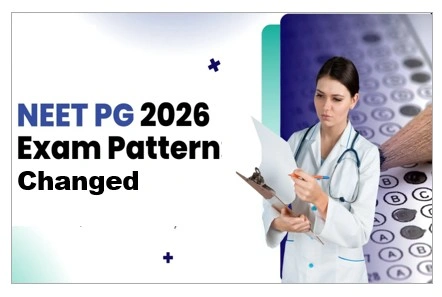 NEET PG 2026 Pattern Changed: NBEMS Cuts MCQs to 180 NEET PG 2026 Pattern Changed
