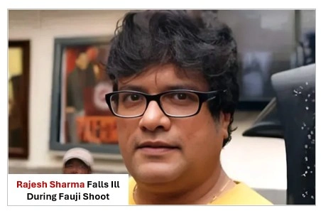 AICWA Seeks Probe After Rajesh Sharma Falls Ill During Fauji Shoot AICWA Seeks Probe After Rajesh Sharma Falls Ill During Fauji Shoot