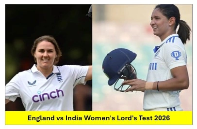England vs India Women’s Lord’s Test 2026: Schedule, History, Squads and Key Facts England vs India Women's Lord's Test 2026
